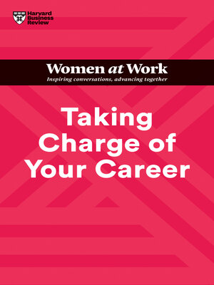 cover image of Taking Charge of Your Career (HBR Women at Work Series)